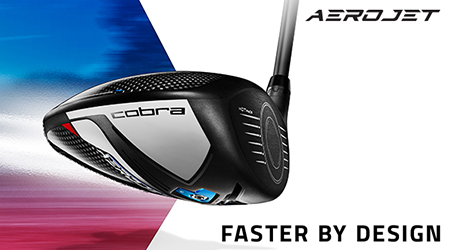 Cobra Golf Set to Unlock New Levels of Speed with AEROJET Woods &amp; Irons