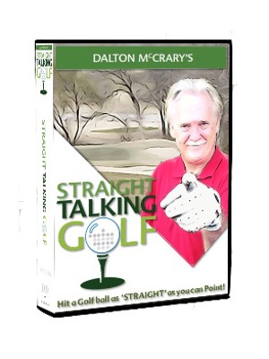 Dalton McCrary's Straight Talking Golf DVD