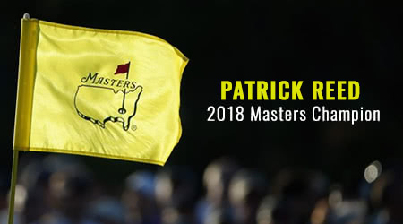 Patrick Reed Silences Critics to become the 2018 Masters Champion