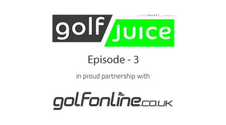 Golf Juice Episode 3 is Now Available to Watch Exclusively on GolfOnline